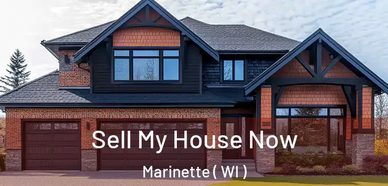  Sell My House Now Marinette ( WI )