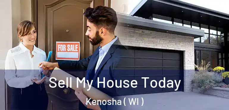  Sell My House Today Kenosha ( WI )