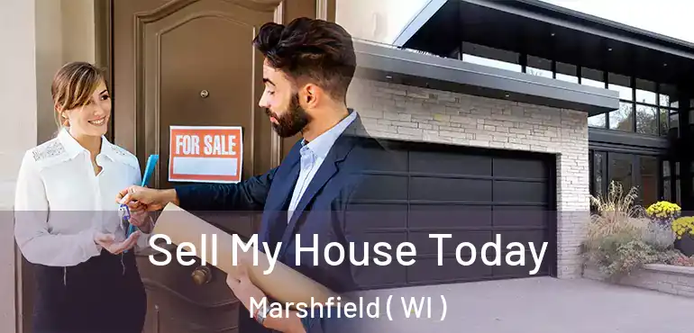  Sell My House Today Marshfield ( WI )