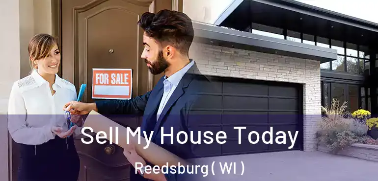  Sell My House Today Reedsburg ( WI )