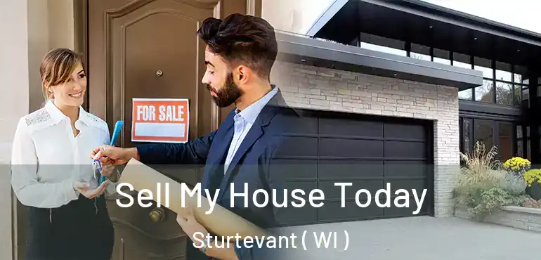  Sell My House Today Sturtevant ( WI )