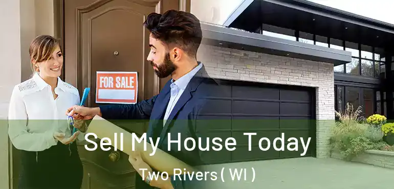  Sell My House Today Two Rivers ( WI )