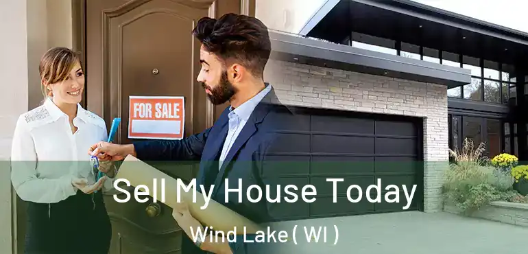  Sell My House Today Wind Lake ( WI )