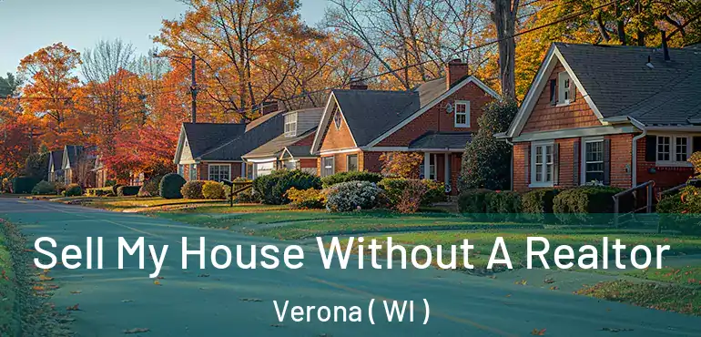  Sell My House Without A Realtor Verona ( WI )