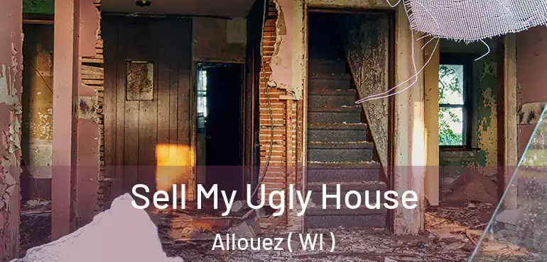  Sell My Ugly House Allouez ( WI )