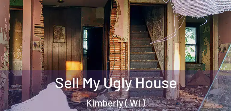  Sell My Ugly House Kimberly ( WI )