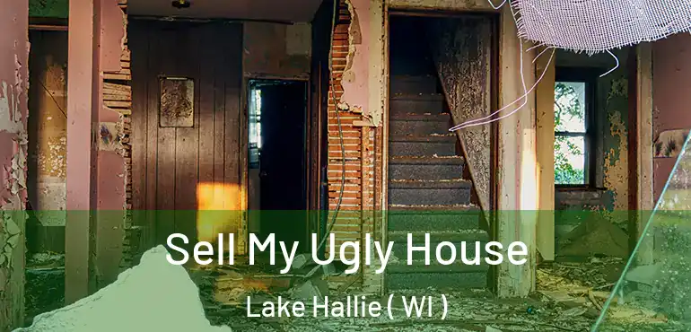  Sell My Ugly House Lake Hallie ( WI )