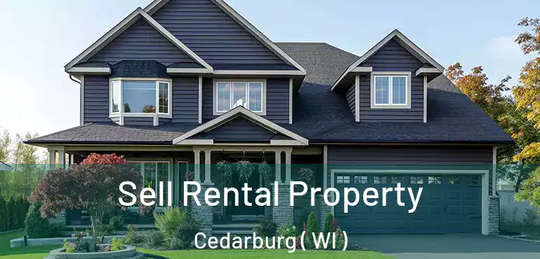  Sell Rental Property Cedarburg ( WI )