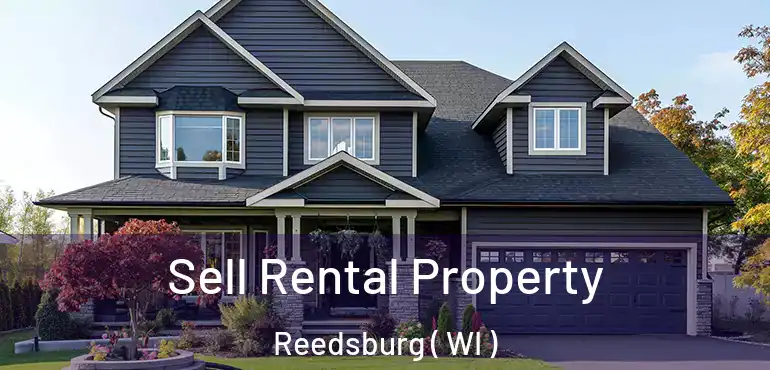 Sell Rental Property Reedsburg ( WI )