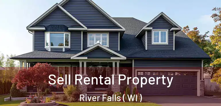  Sell Rental Property River Falls ( WI )