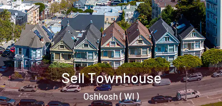  Sell Townhouse Oshkosh ( WI )