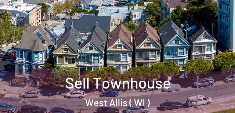  Sell Townhouse West Allis ( WI )