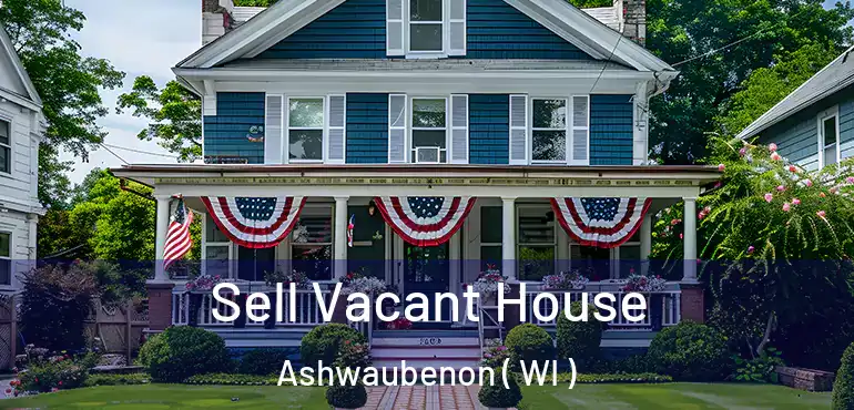  Sell Vacant House Ashwaubenon ( WI )