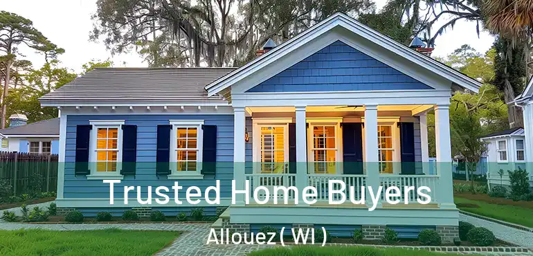  Trusted Home Buyers Allouez ( WI )