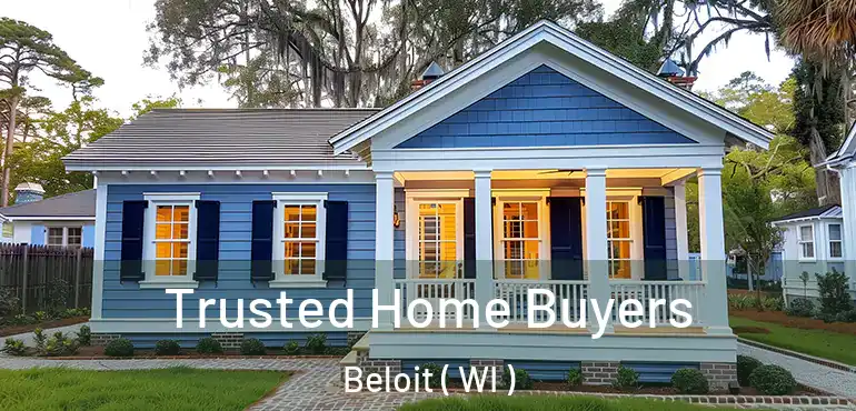 Trusted Home Buyers Beloit ( WI )