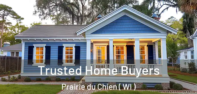  Trusted Home Buyers Prairie du Chien ( WI )