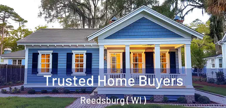  Trusted Home Buyers Reedsburg ( WI )