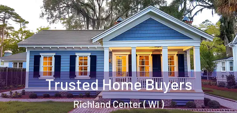  Trusted Home Buyers Richland Center ( WI )