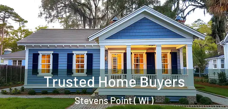  Trusted Home Buyers Stevens Point ( WI )