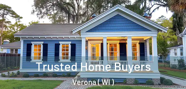  Trusted Home Buyers Verona ( WI )
