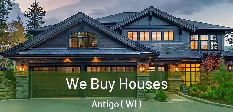  We Buy Houses Antigo ( WI )