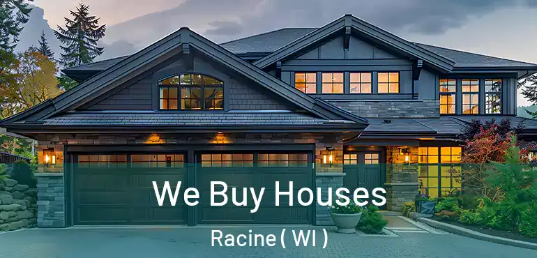  We Buy Houses Racine ( WI )