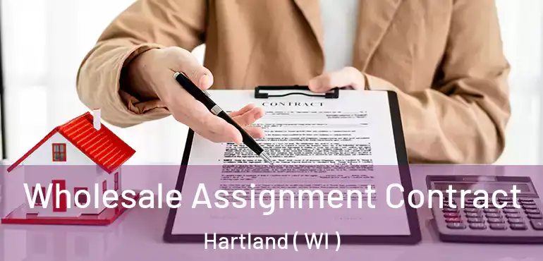  Wholesale Assignment Contract Hartland ( WI )