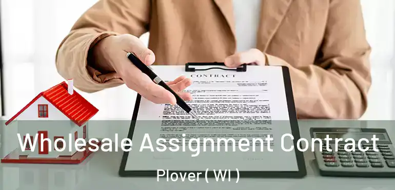  Wholesale Assignment Contract Plover ( WI )