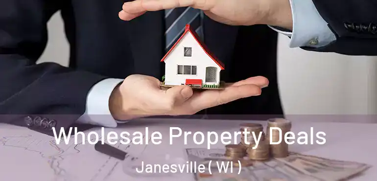  Wholesale Property Deals Janesville ( WI )