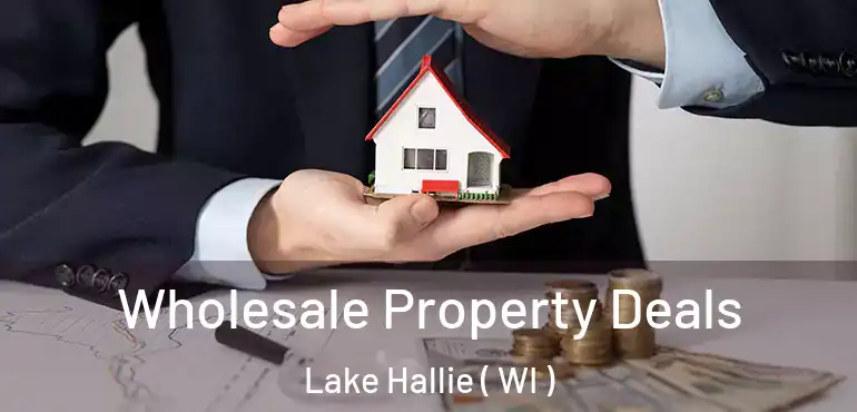  Wholesale Property Deals Lake Hallie ( WI )