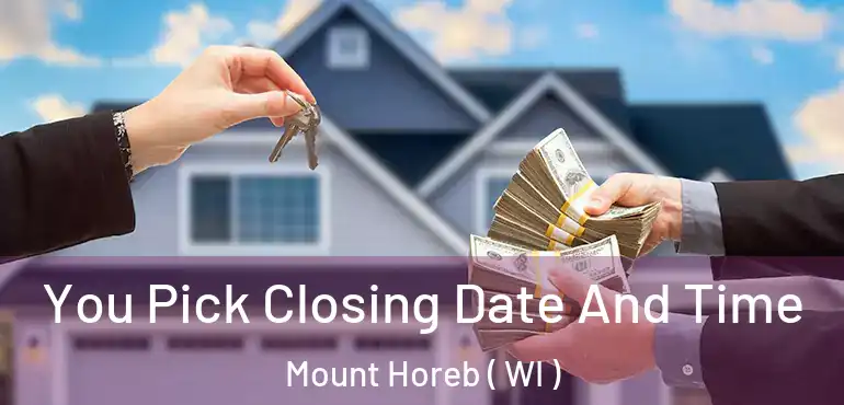  You Pick Closing Date And Time Mount Horeb ( WI )