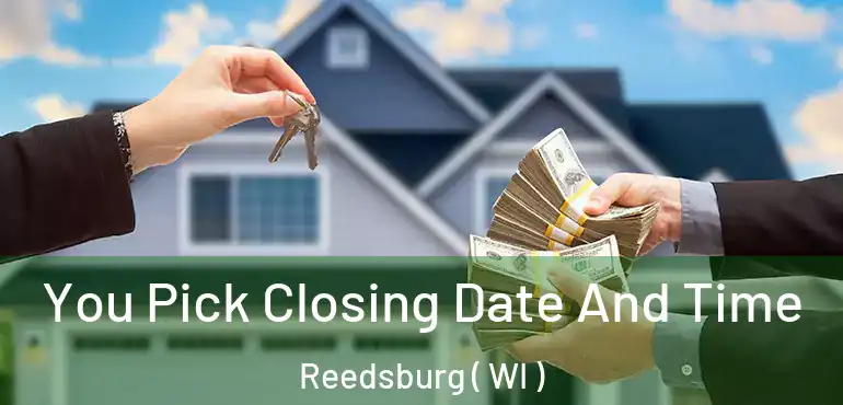  You Pick Closing Date And Time Reedsburg ( WI )